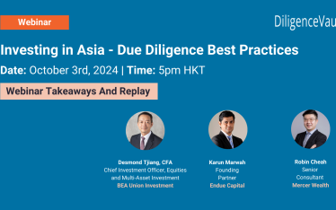 DiligenceVault - Investing In Asia (Takeaways and Webinar Replay)